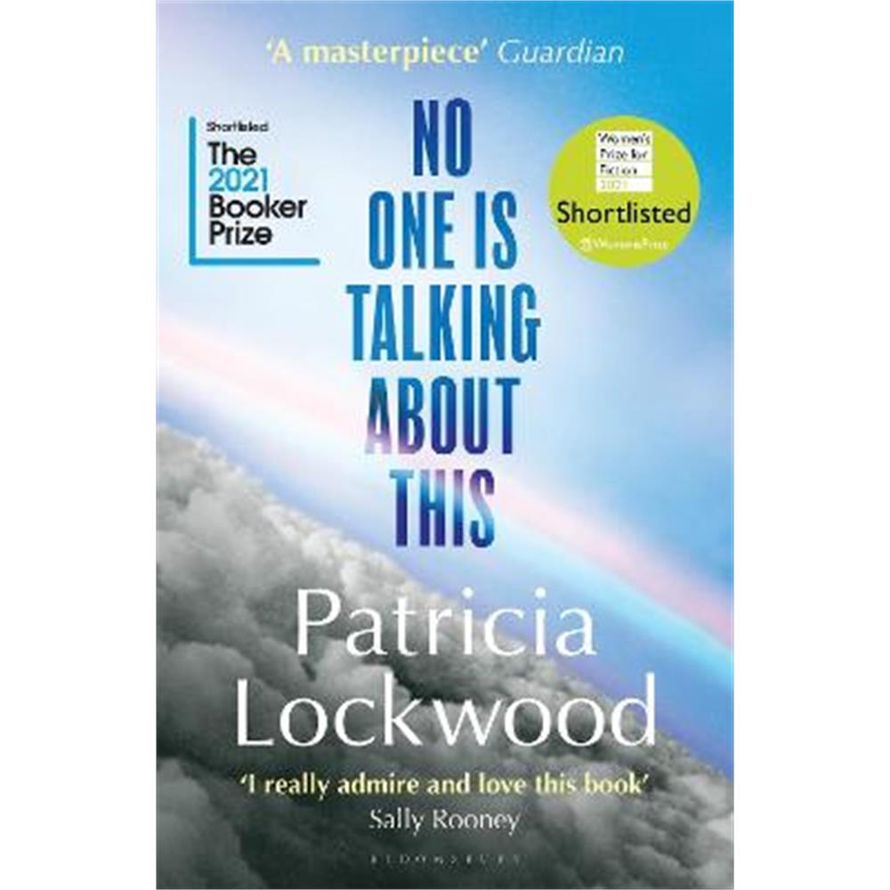No One Is Talking About This: Shortlisted for the Booker Prize 2021 and the Women's Prize for Fiction 2021 (Paperback) - Patricia Lockwood
